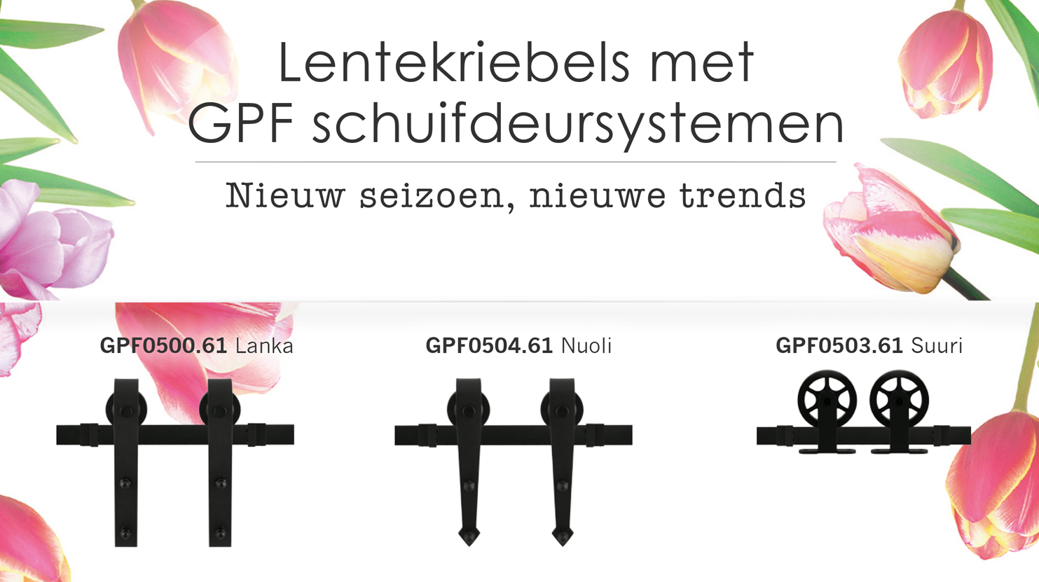 Lentekriebels met GPF schuifdeursystemen